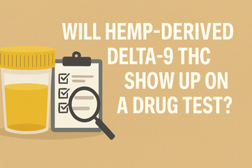 Will Hemp-Derived Delta-9 THC Show Up on a Drug Test?